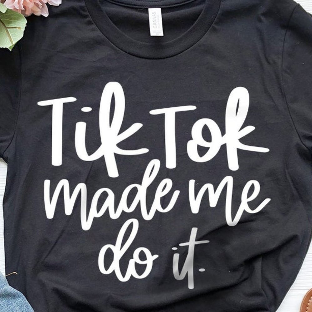 Tik Tok Shirt
